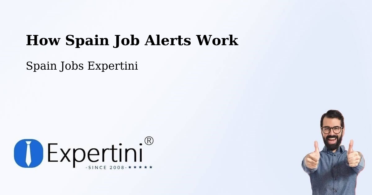 How Spain Job Alerts Work - Spain Jobs Expertini